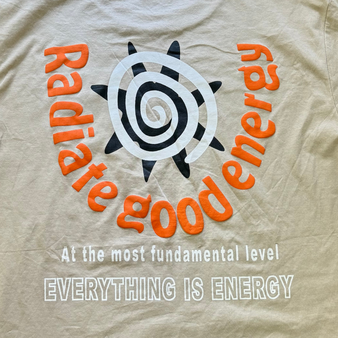 Radiate Good Energy!!